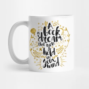 A Book Is A Dream Mug